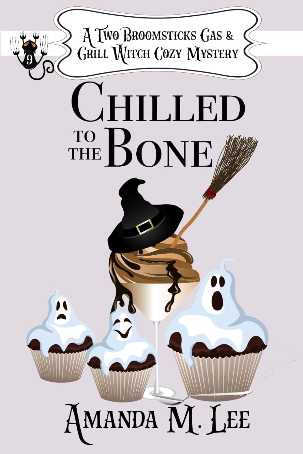 Chilled to the Bone (A Two Broomsticks Gas & Grill Witch Cozy Mystery)