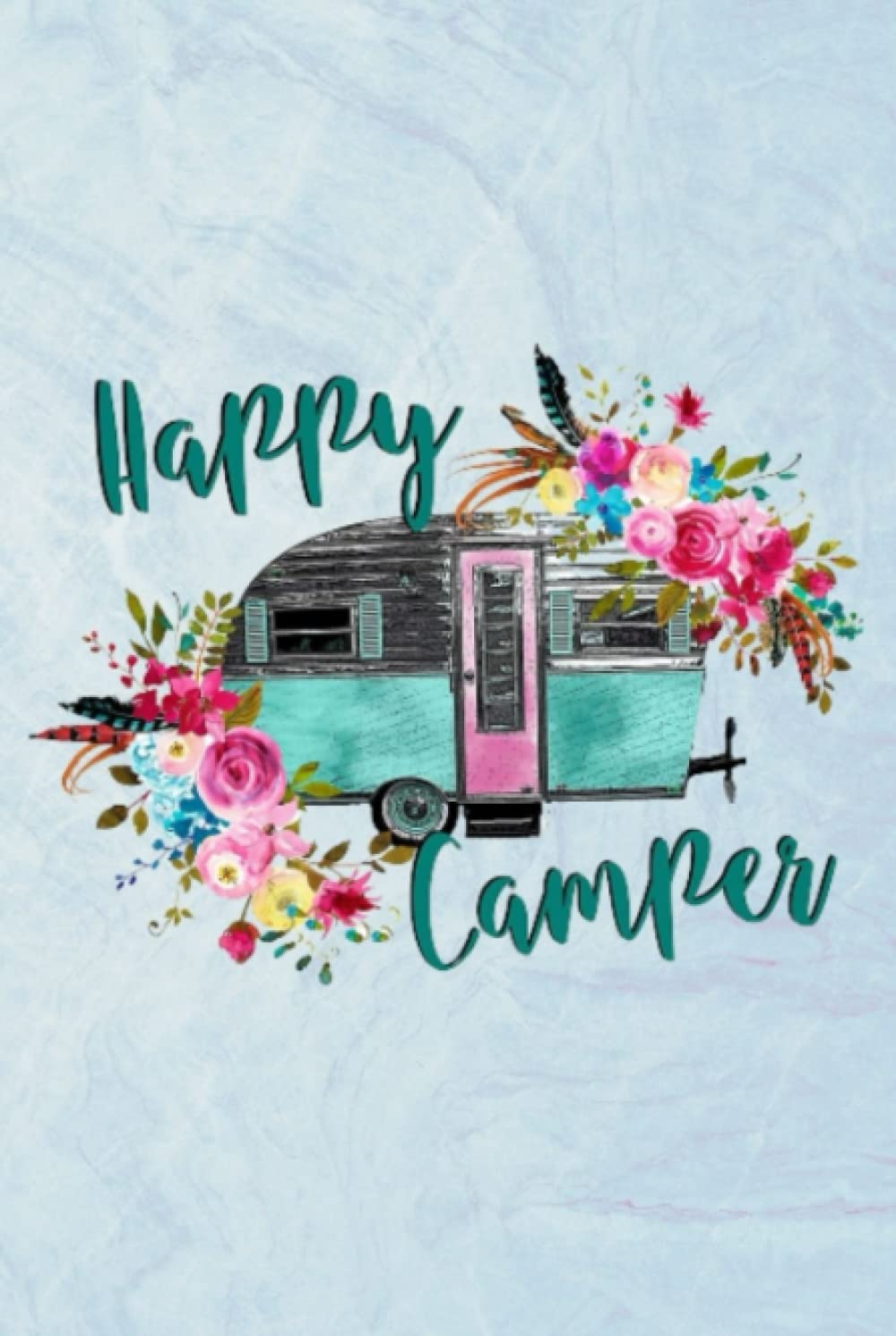 Happy camper: Camping Logbook, RV Journal, Glamping Keepsake Memory Book For Travel Notes, RV Gifts, Retirement Gifts, Teal Watercolor Vintage ... Journals & Logbooks | Document The Journey)