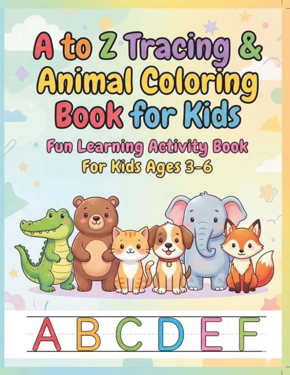 A to Z Tracing and Animal Coloring Book.: Fun Learning Activity Book.