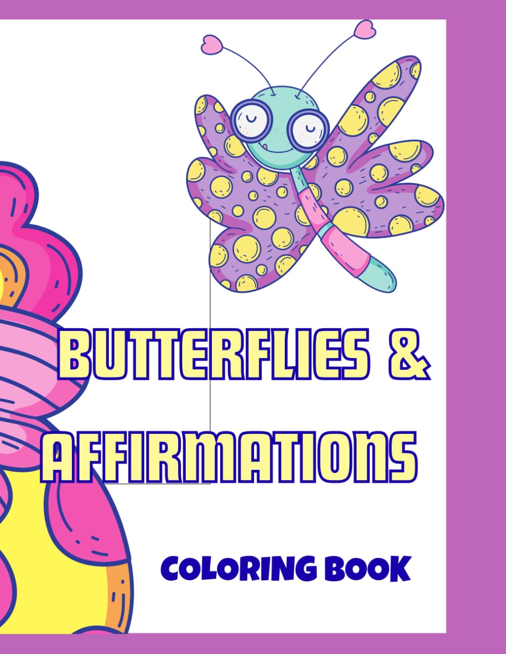 Butterflies & Affirmations