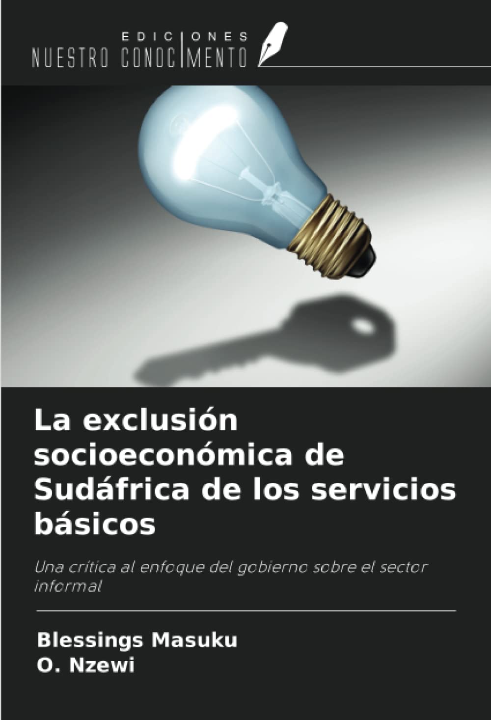 La exclusión socioeconómica de Sudáfrica de los servicios básicos: Una crítica al enfoque del gobierno sobre el sector informal