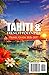 Tahiti & French Polynesia Travel Guide 2026–2027: Bora Bora, Moorea & Beyond | Overwater Stays, Island Itineraries, Travel Costs & Insider Tips for a Seamless Experience (Hidden Latitude Series)