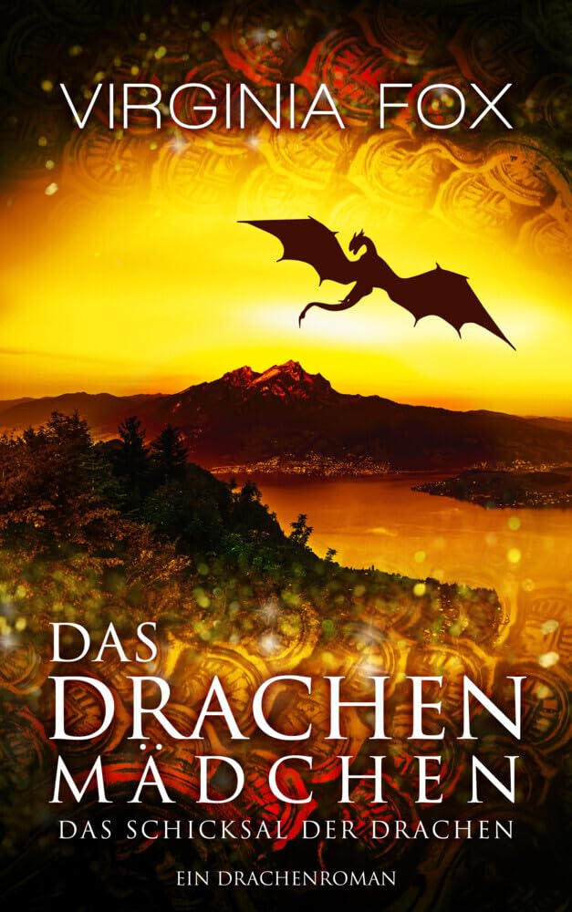 Das Drachenmädchen: Das Schicksal der Drachen: 6