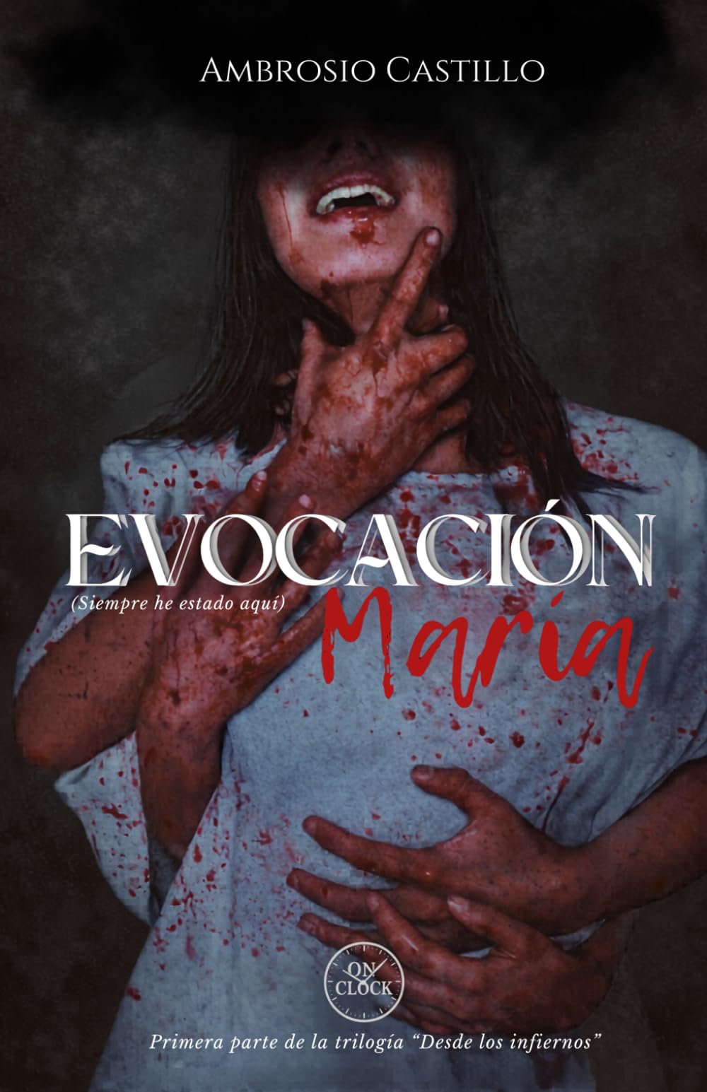 EVOCACIÓN MARÍA: Siempre he estado aquí (Desde los infiernos)