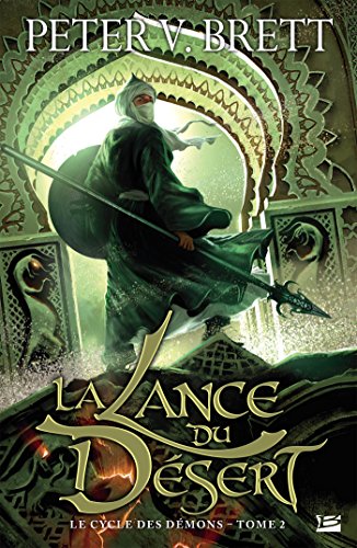 Le Cycle des démons, T2 : La Lance du Désert