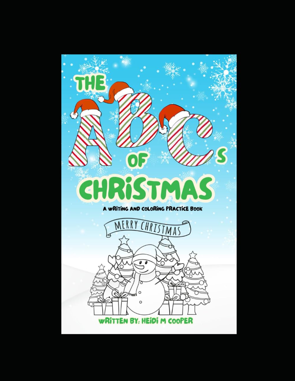 The ABCs of Christmas: Coloring and Writing Practice Book