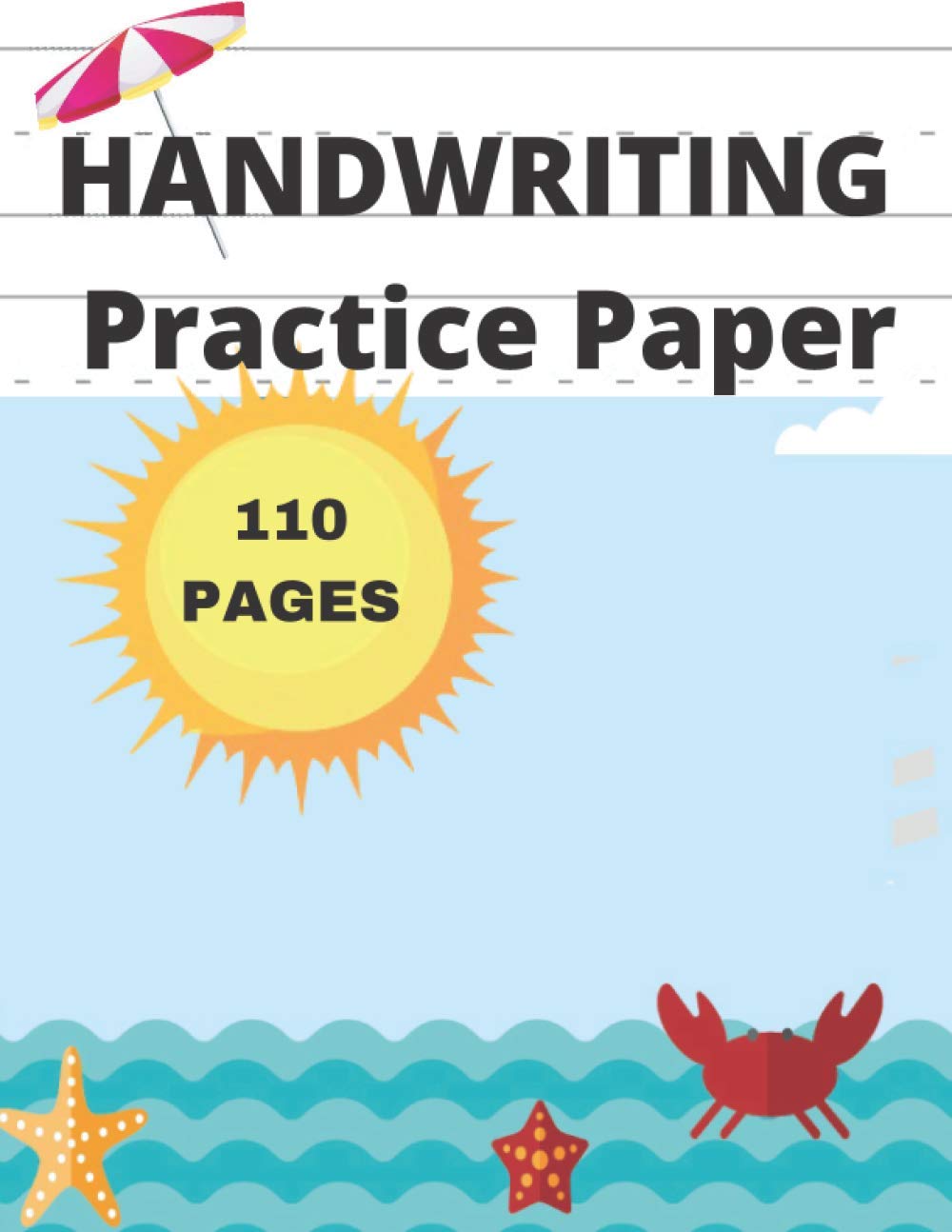 HANDWRITING Practice Paper: Blank lined Pages With Dotted Middle Lines To Practice Writing For Young Kids