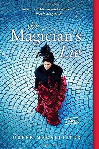 The Magician's Lie by Greer Macallister (2015-10-06)