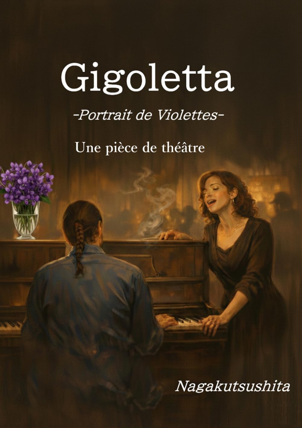 Gigoletta : Portrait de Violettes: Une pièce de théâtre