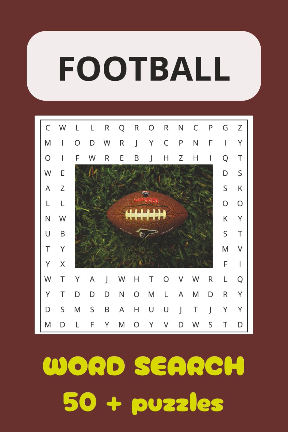 Football word search puzzle 495 words: fun for all learning ages | tease the brain puzzle | learning tools for all ages | great for home schooling ... book | games for fun to challenge the brain