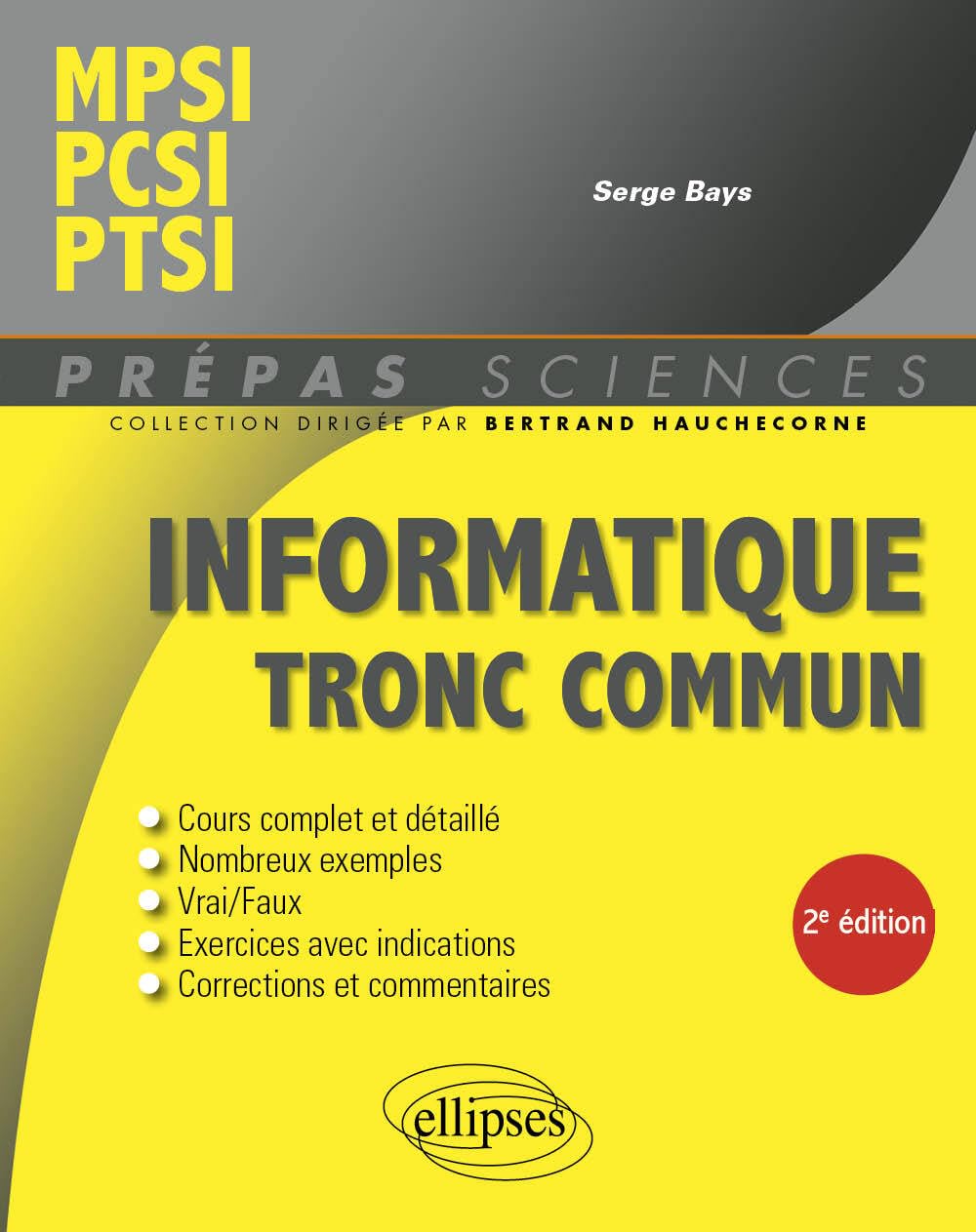 Informatique tronc commun: MPSI, PCSI, PTSI - Serge Bays (2025)