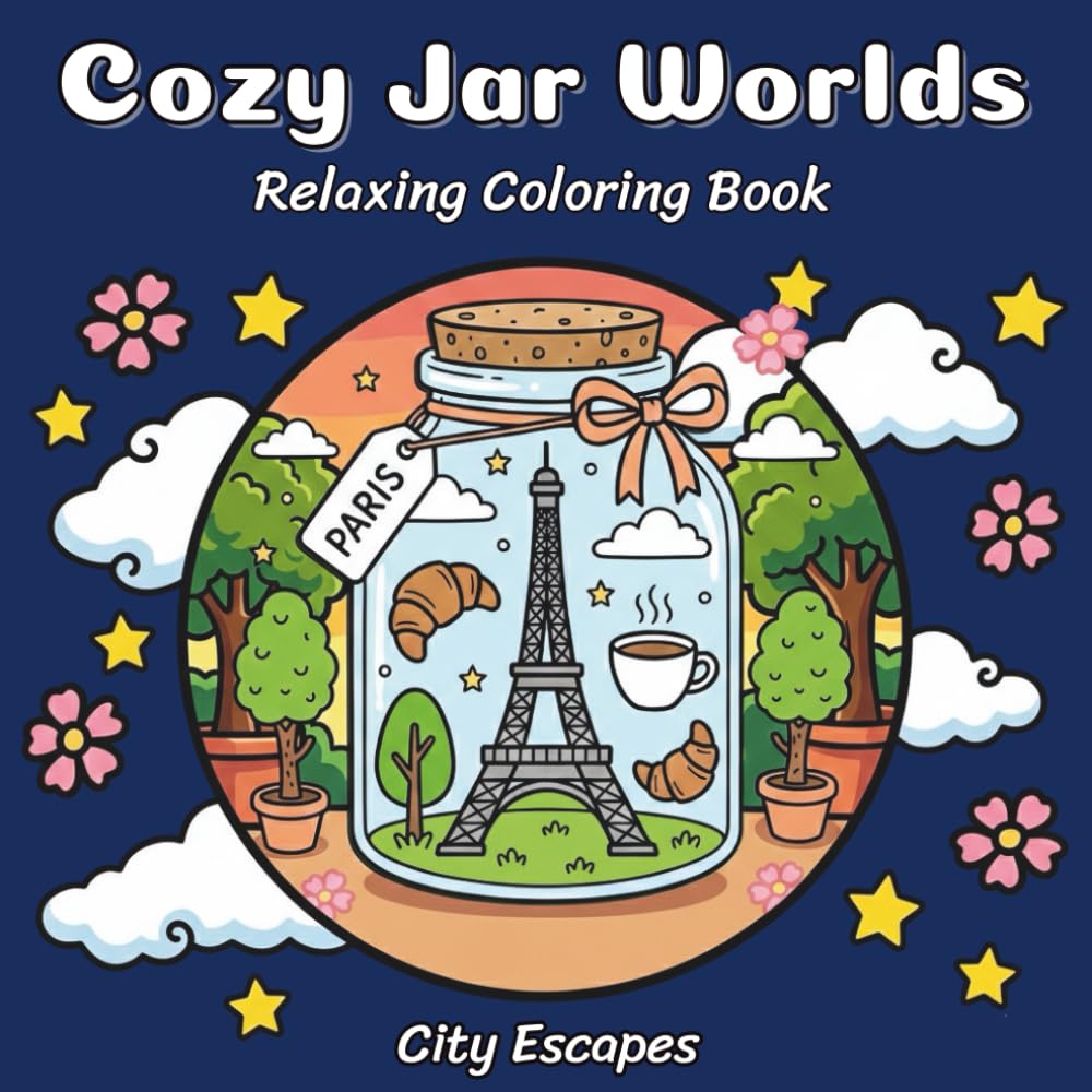 Cozy Jar Worlds City Escapes: Relaxing Travel Coloring Book for Adults with 50+ Cozy City Illustrations