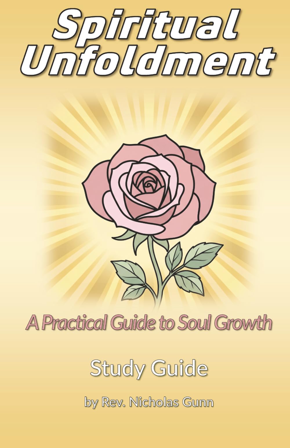 Spiritual Unfoldment: A Practical Guide to Soul Growth (Power Hour Study Guides)