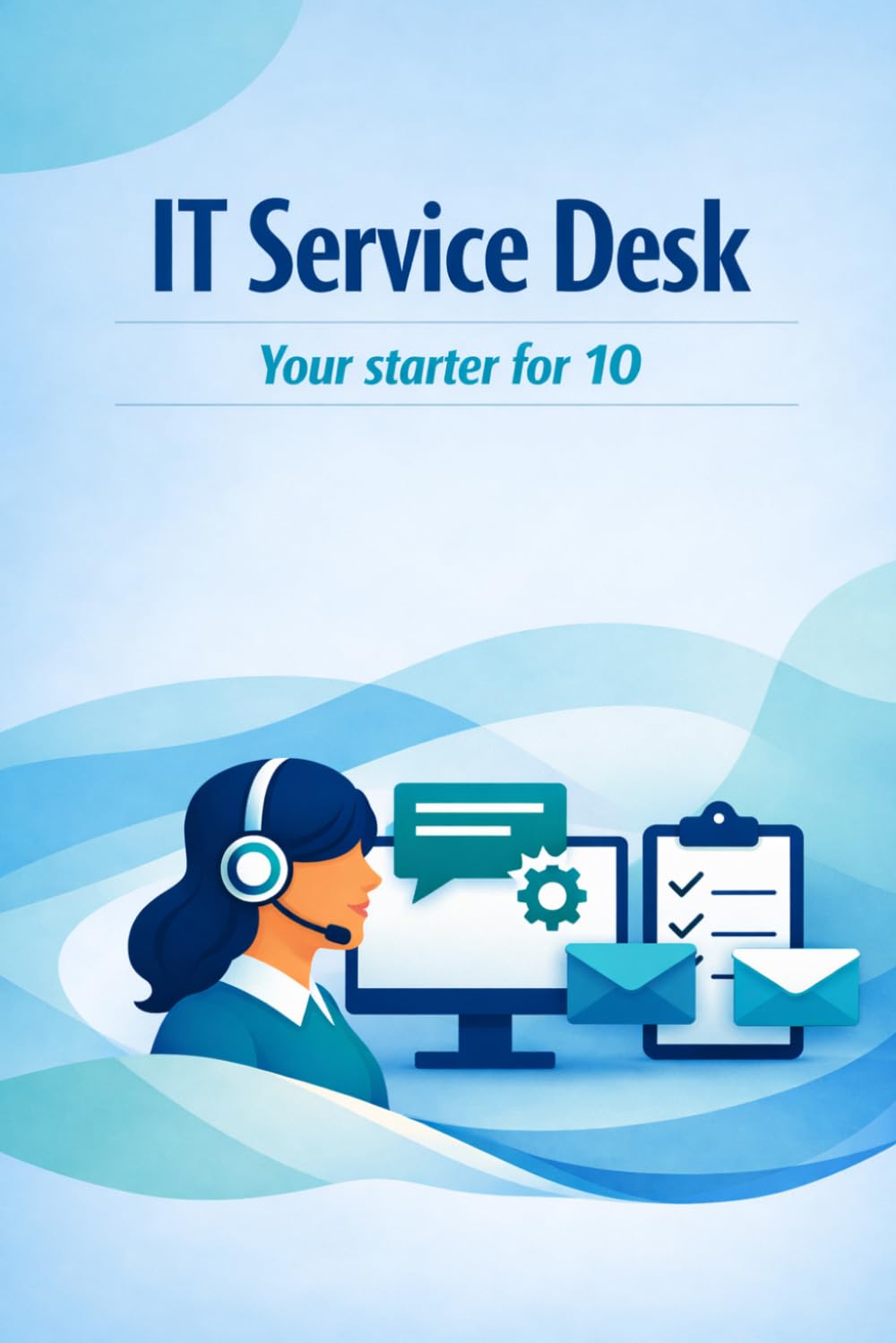 IT Service Desk - Lessons from the front line: Your Starter for 10