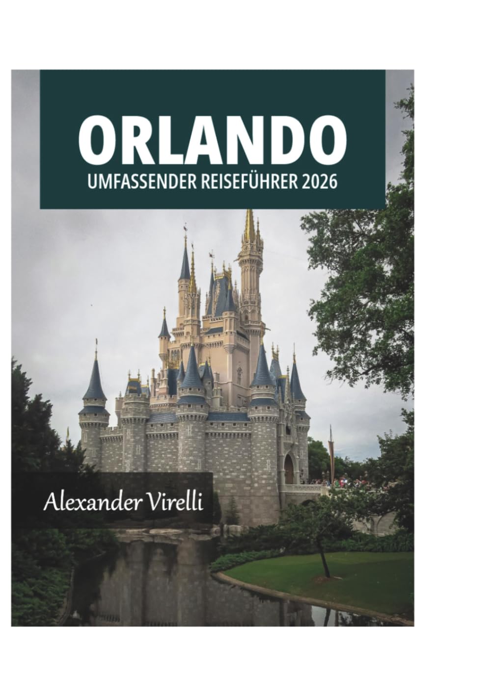 ORLANDO UMFASSENDER REISEFÜHRER 2026