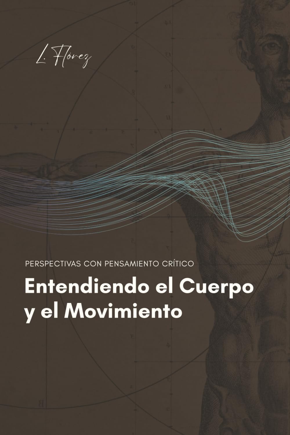 Entendiendo el Cuerpo y el Movimiento: Perspectivas con pensamiento crítico