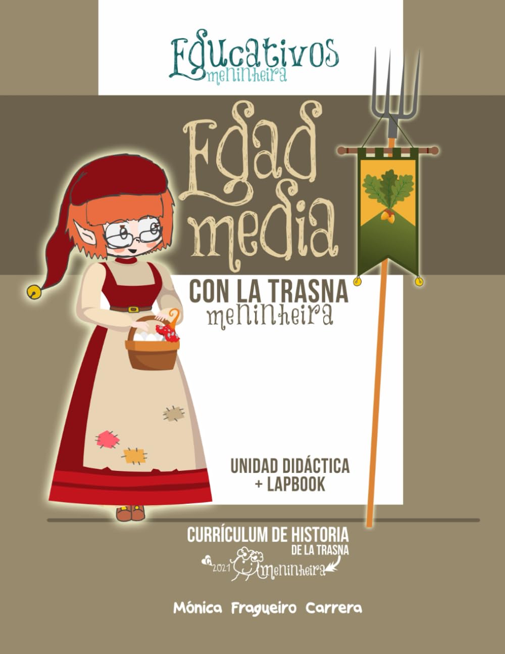 Cuaderno para elaborar un lapbook sobre la Edad Media: Curriculum de historia de la trasna meninheira (Biblioteca de la trasna meninheira)