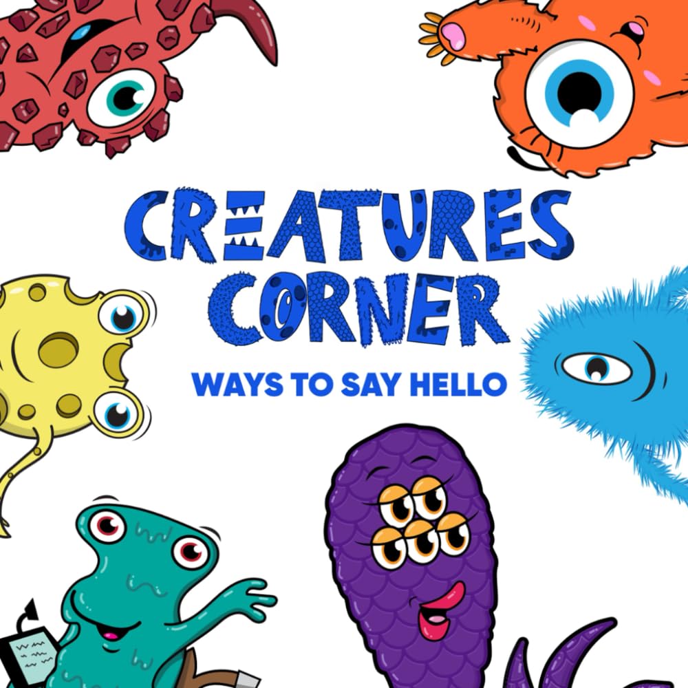 Creatures Corner: Ways to Say Hello