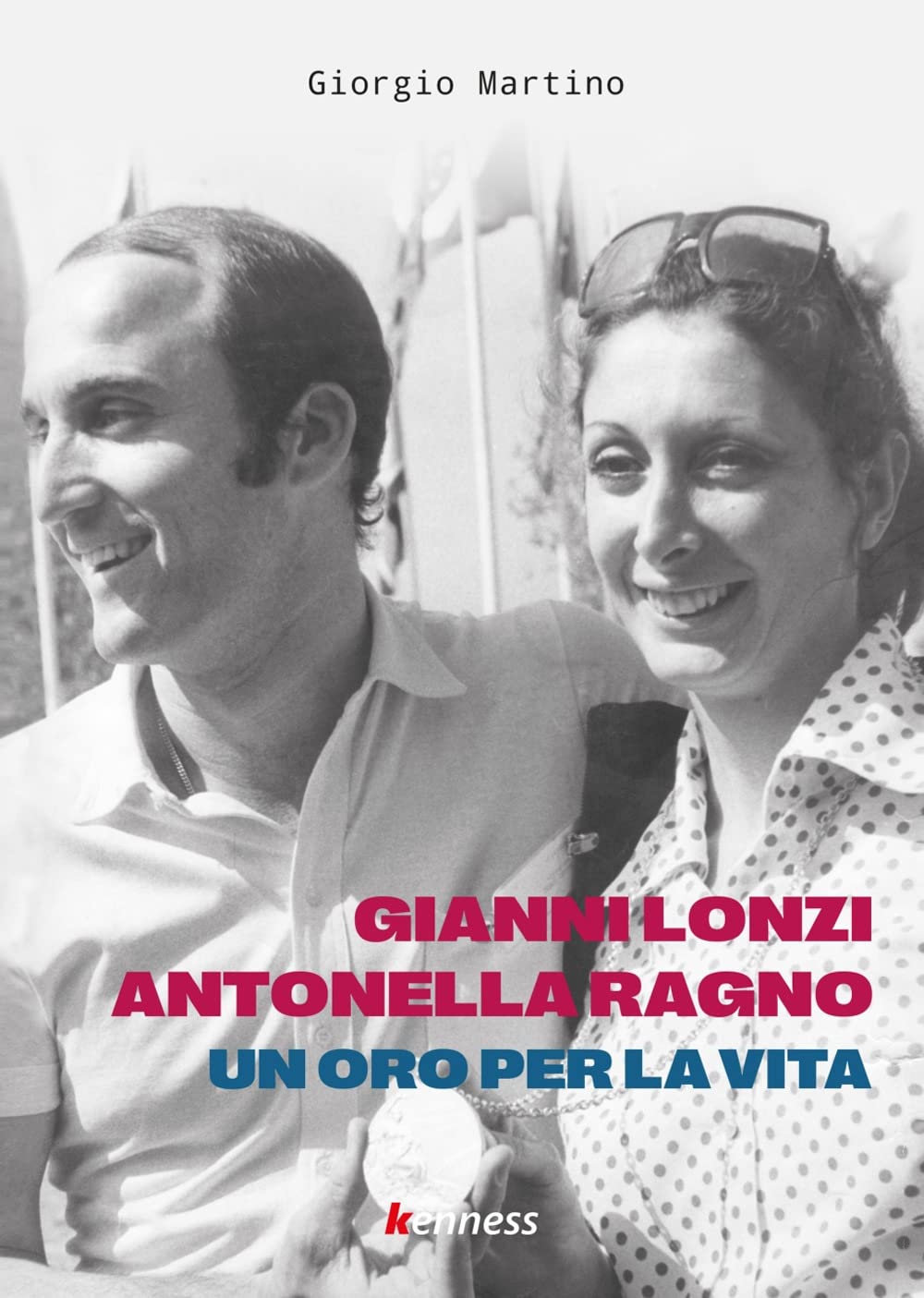Gianni Lonzi E Antonella Ragno. Un Oro Per La Vita - 4