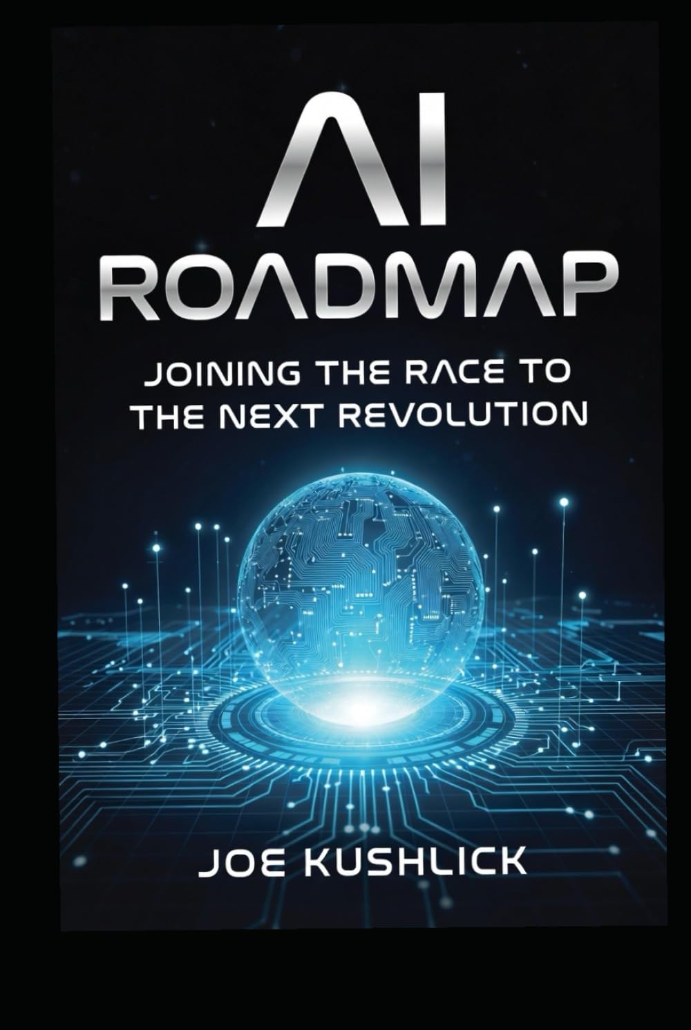 AI Roadmap: Joining the Race for the Next Revolution (Tech Innovation)