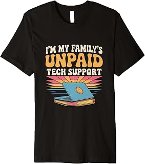 I'm My Family's Unpaid Tech Support Funny Computer Memes Premium T-Shirt