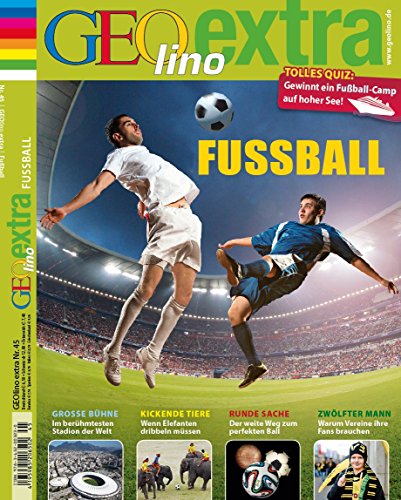 GEOlino Extra / GEOlino extra 45/2014 - Fußball GEOlino Extra / GEOlino extra 45/2014 - Fußball