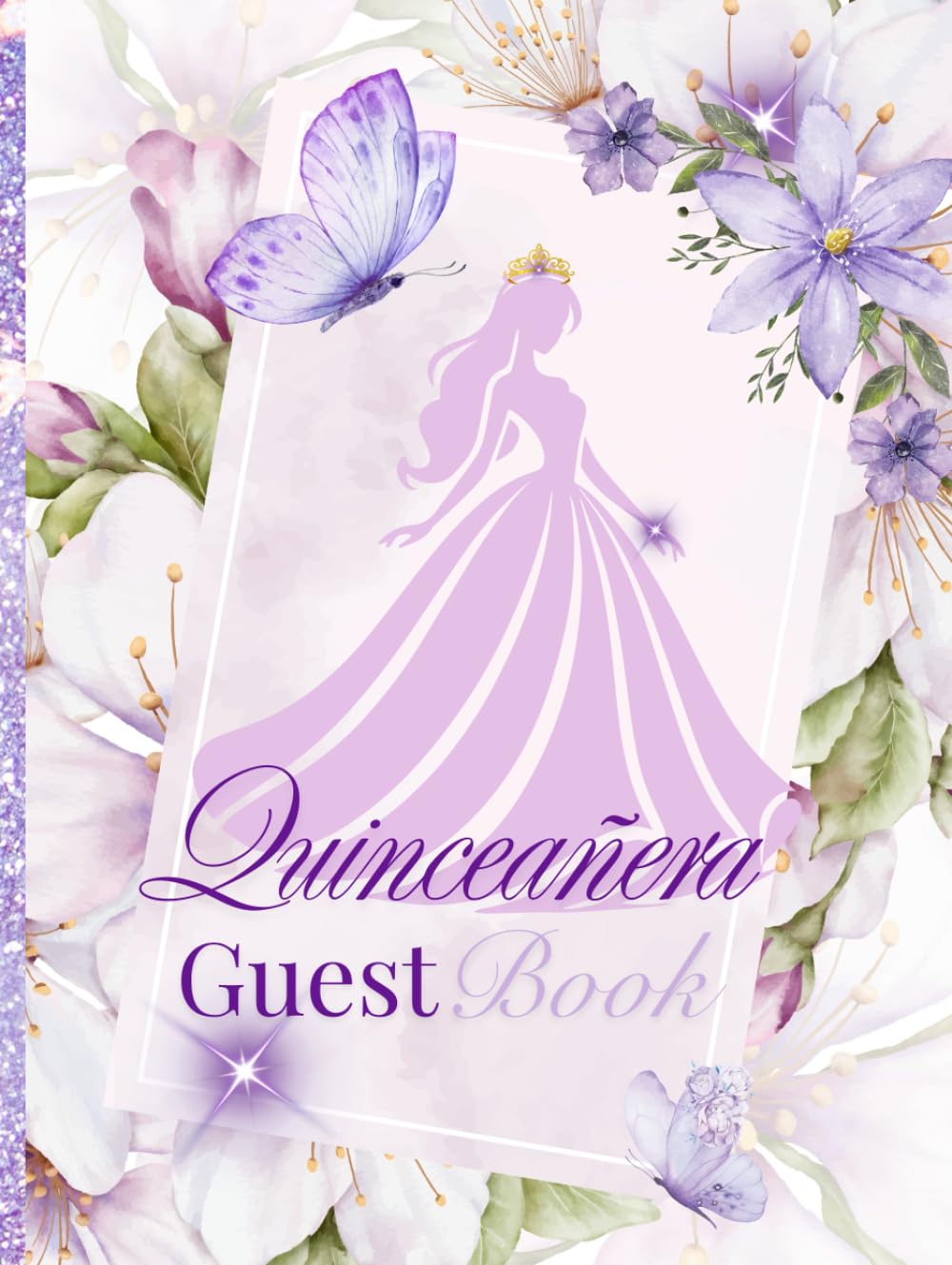 Quinceañera Guest Book: Purple Floral & Gold Butterfly Theme: Elegant Sweet 15 Keepsake for Guests to Share Memories, Wishes & Signatures| Hardcover 8.25x 11in |      Hardcover – November 9, 2025