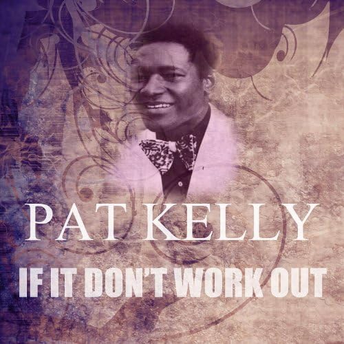 米7” Pat Kelly If It Dont Work Out R003 Randys /00080 Amazon.com: If It Don't Work Out : Pat Kelly: Digital Music