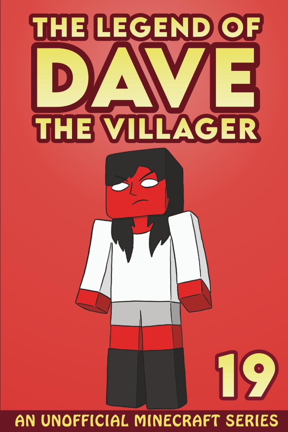 Dave the Villager 19: An Unofficial Minecraft Series (The Legend of Dave the Villager)