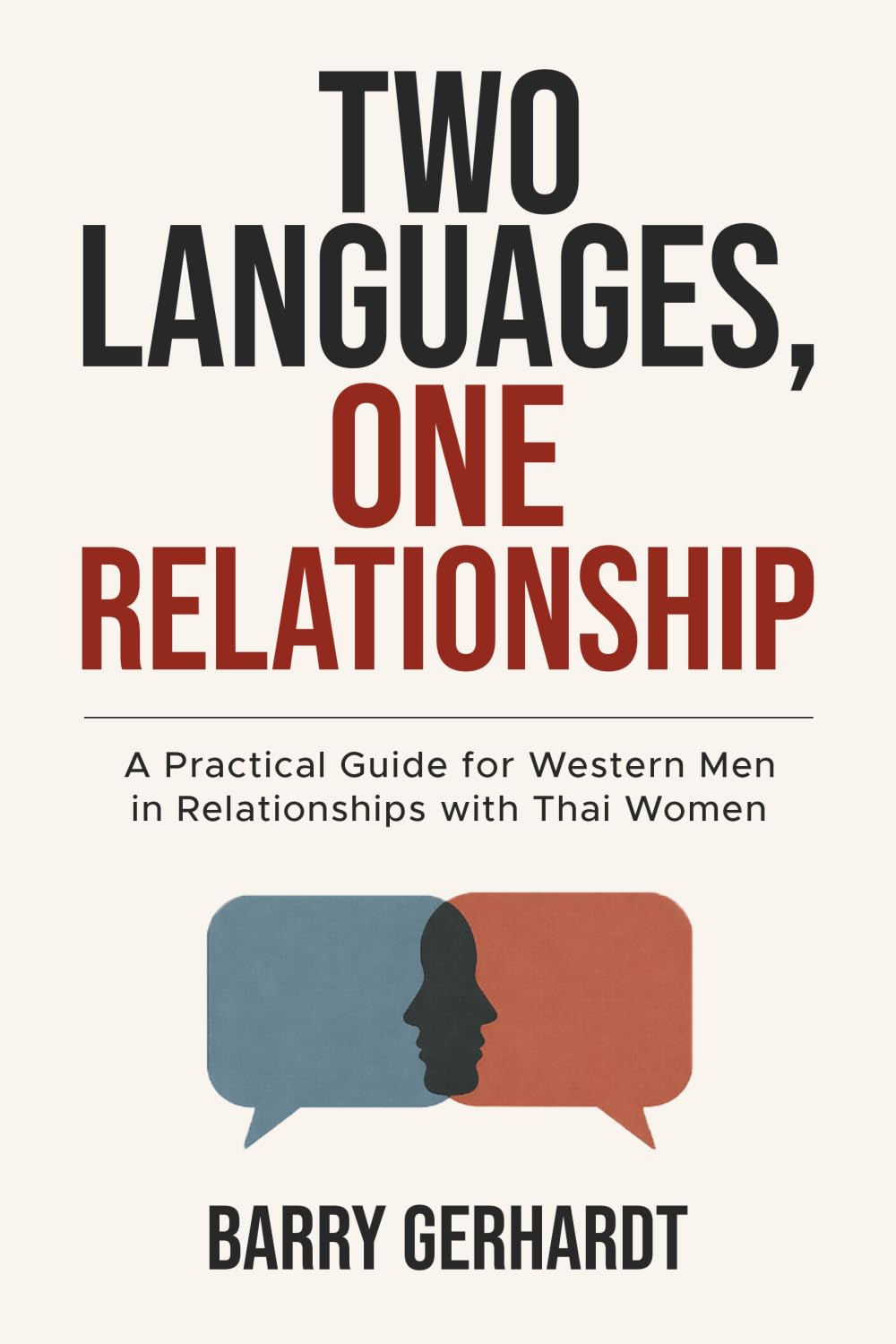 Two Languages, One Relationship: A Practical Guide for Western Men in Relationships with Thai Women