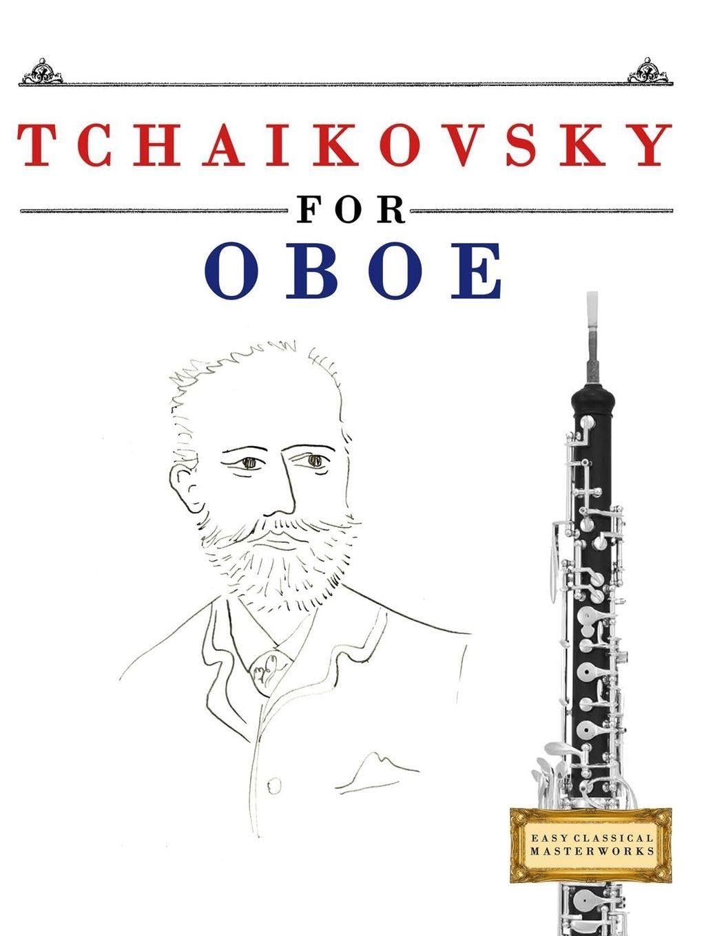 Tchaikovsky for Oboe: 10 Easy Themes for Oboe Beginner Book