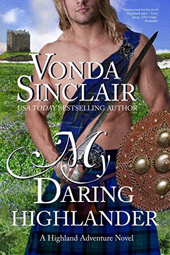 My Daring Highlander: A Scottish Historical Romance (Highland Adventure Book 4)