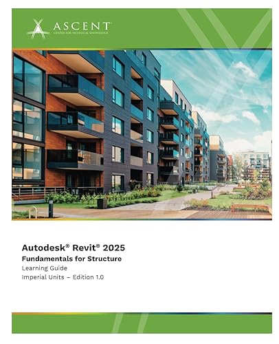 Autodesk Revit 2025: Fundamentals for Structure (Imperial Units)