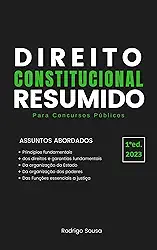 Direito Constitucional Resumido: Para Concursos Públicos
