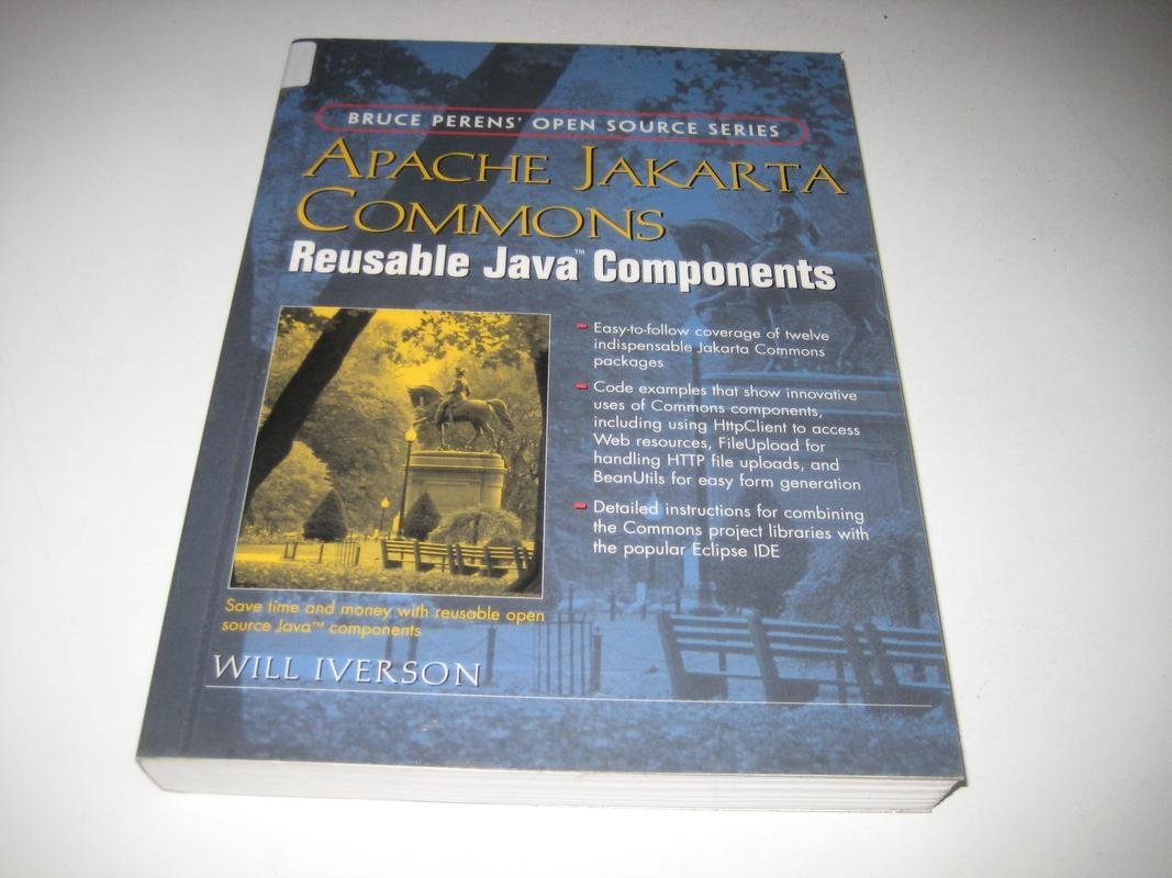 Buy Apache Jakarta Commons: Reusable Java™ Components (Bruce Perens Open Source) — BookShops.in