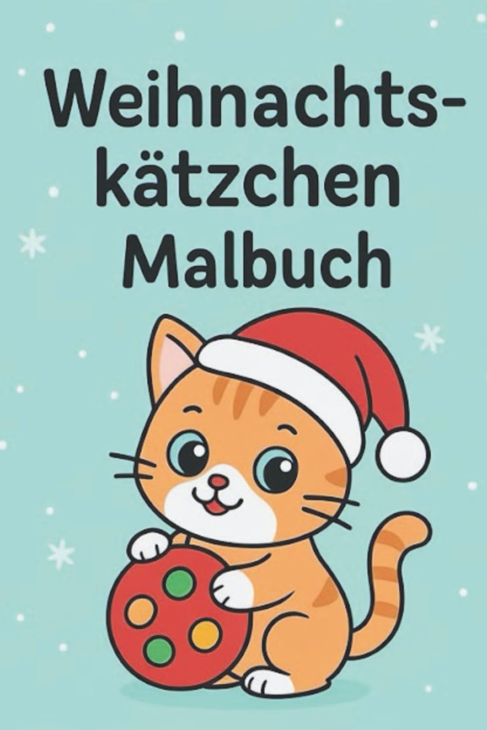Weihnachtskatzen Malbuch für Kinder und Katzenfreunde – 50 süße Kätzchen zum Ausmalen: Lustige und weihnachtliche Katzenmotive zum Ausmalen – perfekt für Kinder und Katzenliebhaber