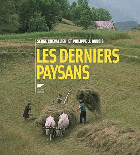 Les Derniers paysans Les Derniers paysans