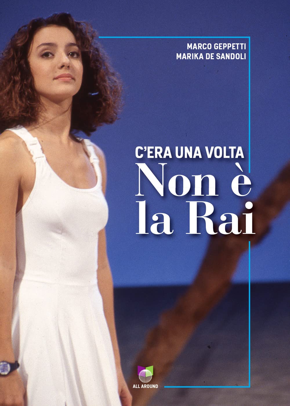 C'era Una Volta Non è La Rai - 4