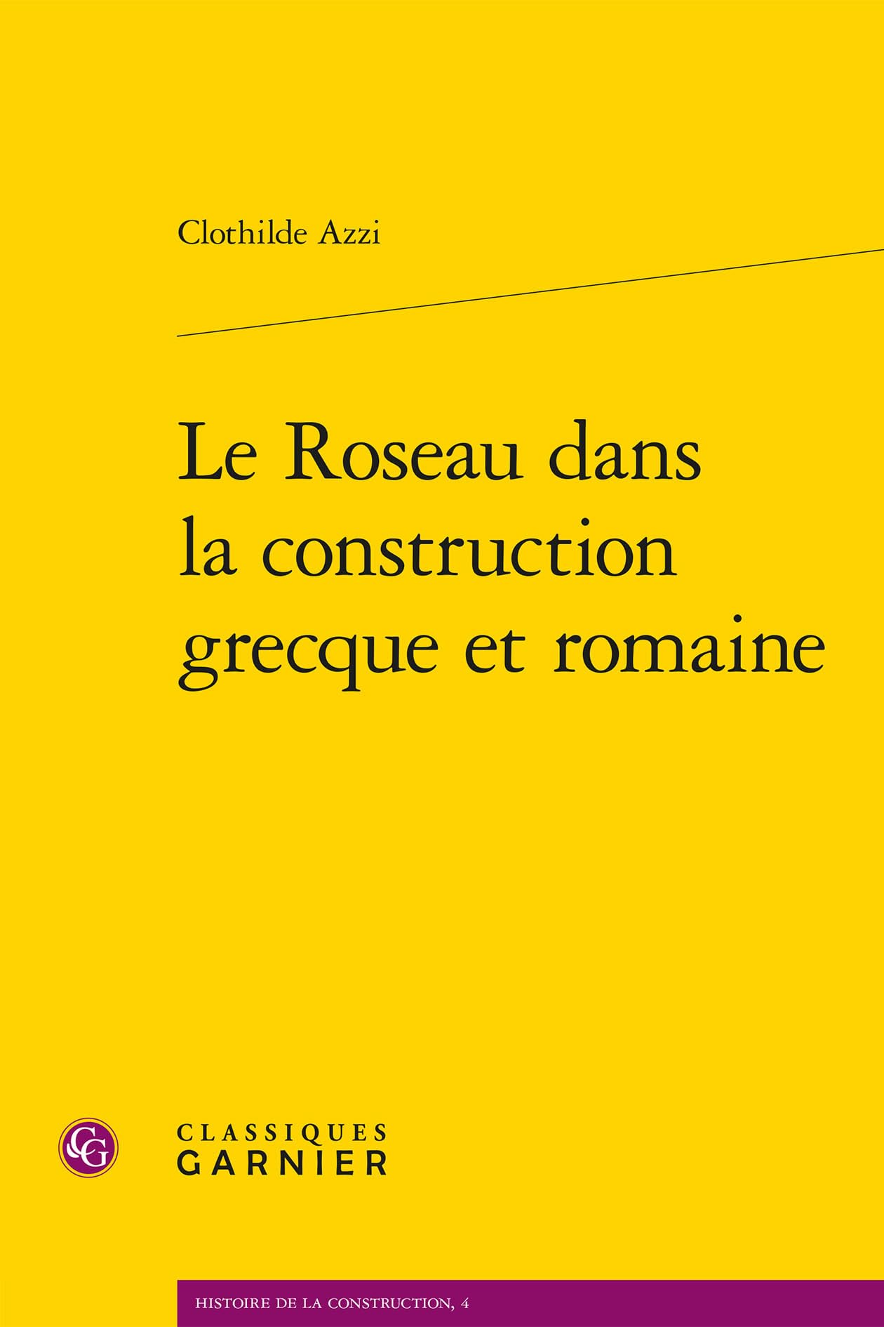 Le Roseau dans la construction grecque et romaine