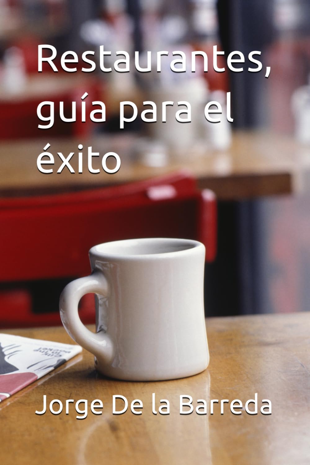 Restaurantes, guía para el éxito