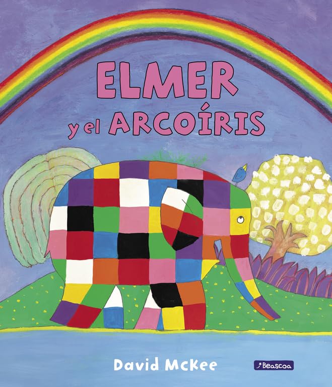 Elmer. Un cuento - Elmer y el arcoíris (Cuentos infantiles)