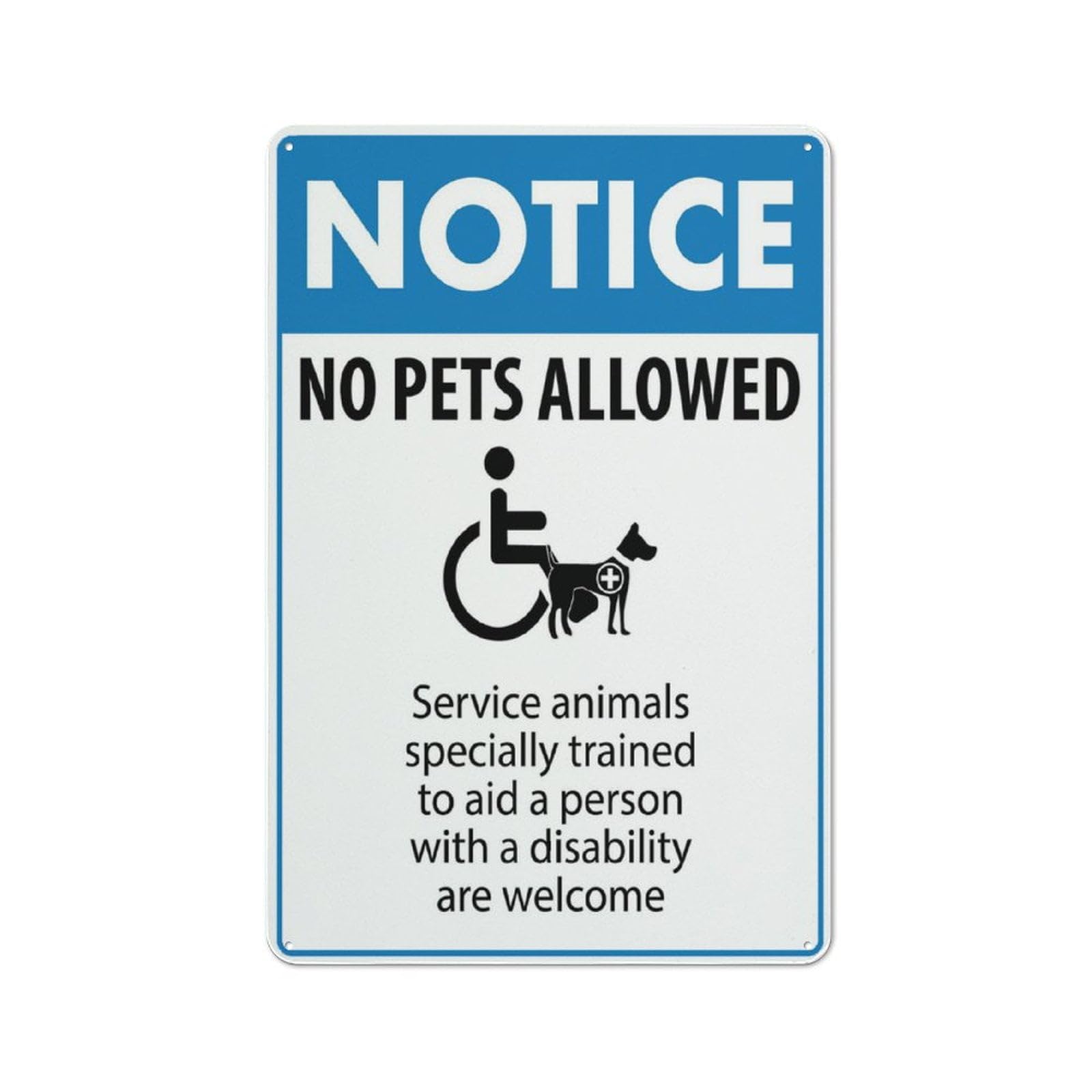 peiyeety Notice No Pets Allowed (Service Animals Only) Sign For Business - 8"x12" Rust Free Aluminum UV Printed, 4 Pre-Drilled Holes, Durable Weatherproof