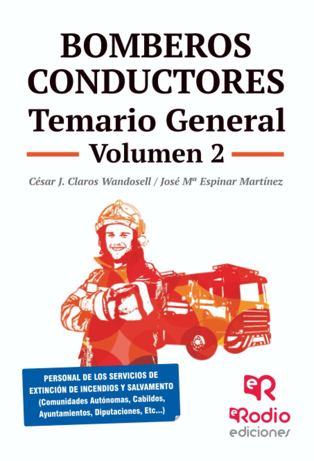 Bomberos Conductores. Temario General. Volumen 2 (OPOSICIONES)