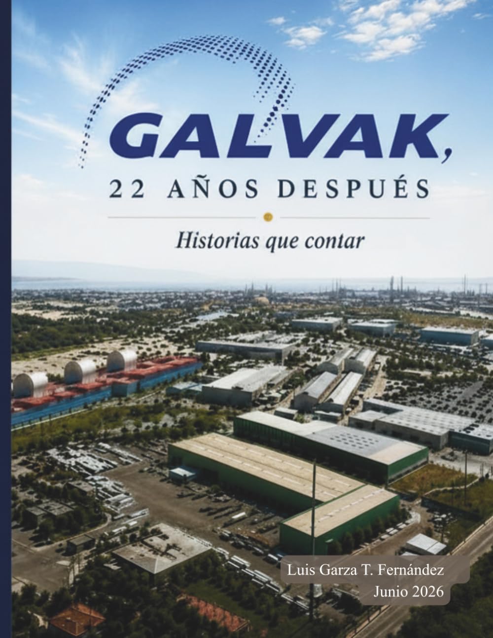 GALVAK, 22 años después: Historias que contar