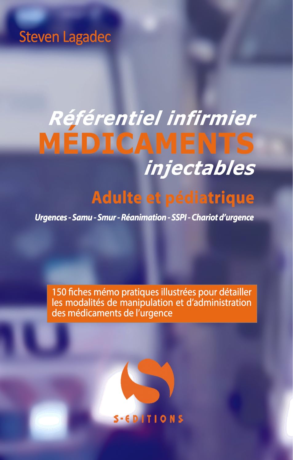 Référentiel infirmier des médicaments injectables 2ème édition: Adulte et pédiatrie