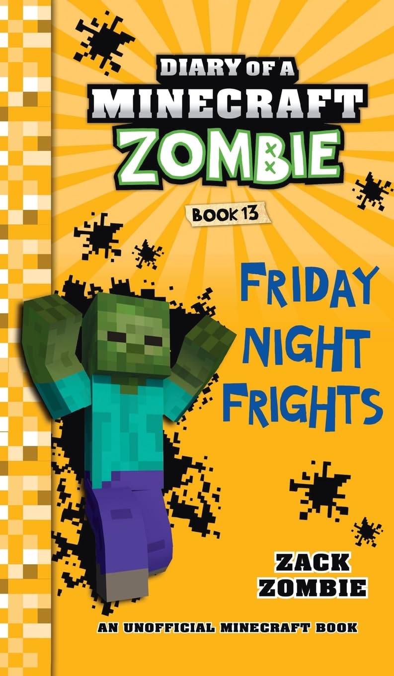 Diary of a Minecraft Zombie Book 13: Friday Night Frights