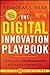 The Digital Innovation Playbook: Creating a Transformative Customer Experience