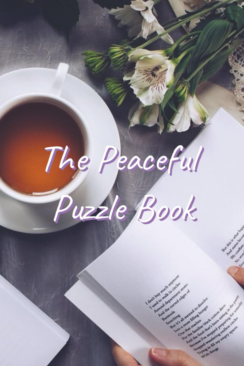 The Peaceful Puzzle Book: Puzzle book with Easy To Read Print with Sudoku, Crosswords, Wordsearches and Mazes | 6x9 inches | 50+ Puzzles.. Gift