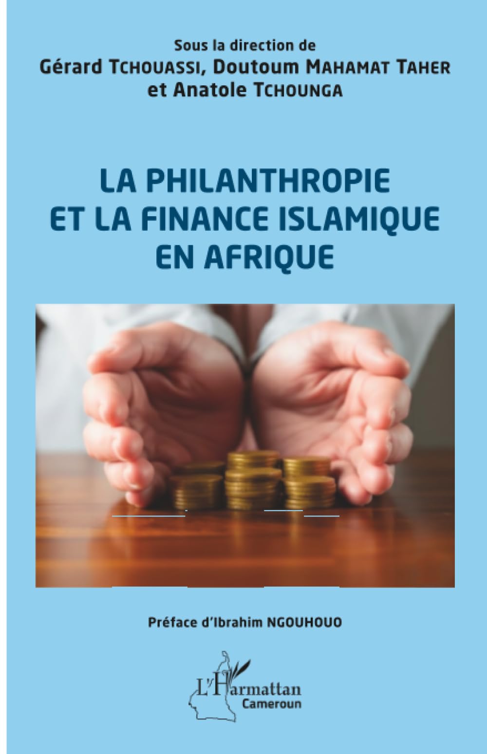 La philanthropie et la finance islamique en Afrique (Harmattan Cameroun)