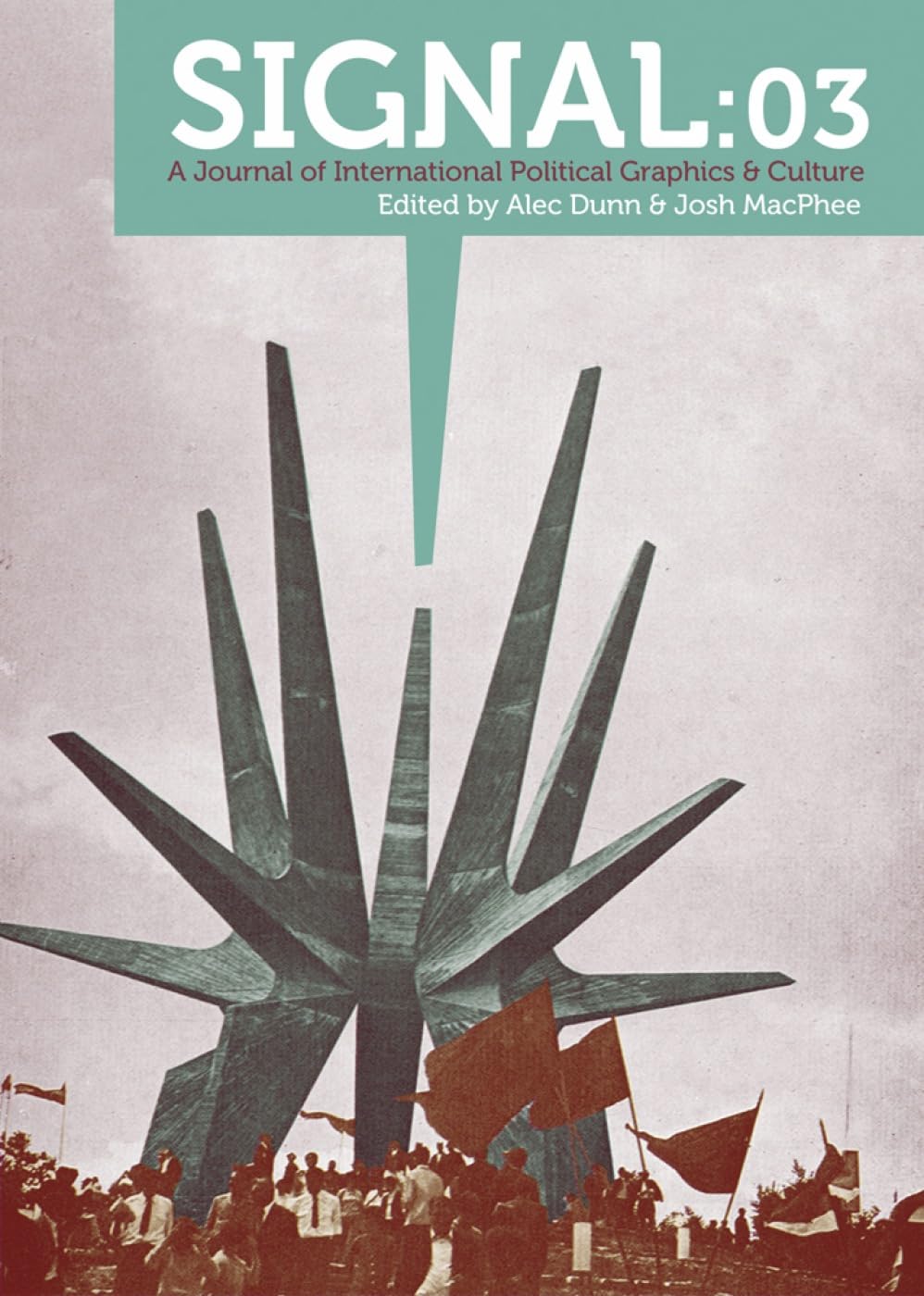 Buy Signal: A Journal of International Political Graphics & Culture (3) — BookShops.in